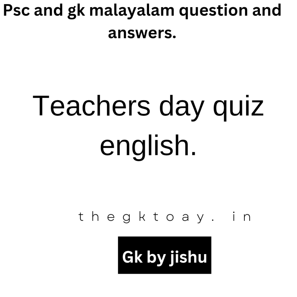 teacher-s-day-quiz-2023-gk-and-psc-by-jishu